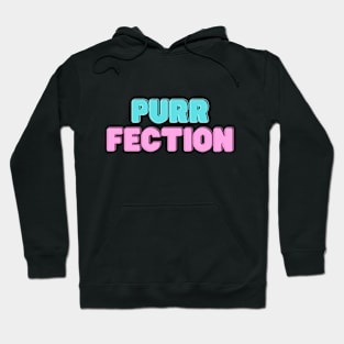 PURR FECTION Hoodie